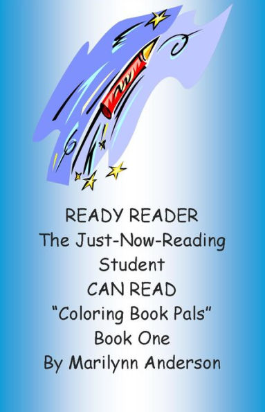 READY READER ~~ The Just-Now-Reading Student CAN READ 