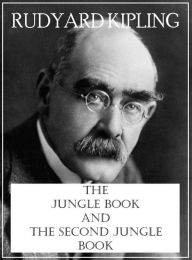Title: The Jungle Book and the Second Jungle Book, Author: Rudyard Kipling