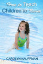 How to Teach Children to Swim