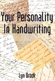 Title: YOUR PERSONALITY In Handwriting, Author: Lyn Brook