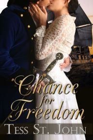 Title: Chance For Freedom (Chances Are), Author: Tess St. John