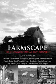 Title: Farmscape: The Changing Rural Environment, Author: Swander Mary
