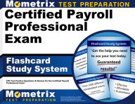 Title: Certified Payroll Professional Exam Flashcard Study System: CPP Test Practice Questions & Review for the Certified Payroll Professional Exam, Author: Mometrix