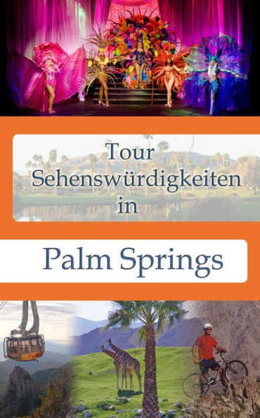 Tour Sehenswürdigkeiten In Palm Springs