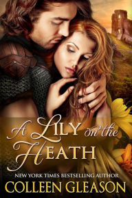 Title: A Lily on the Heath, Author: Colleen Gleason