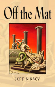 Title: OFF THE MAT, Author: Jeff Bibbey