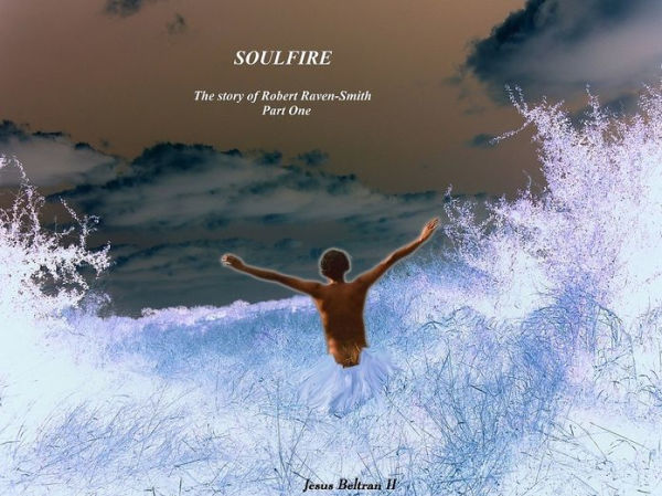 Soulfire: The story of Robert Raven-Smith