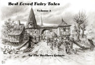 Title: Best Loved Fairy Tales Volume 3, Author: Brothers Grimm