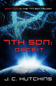 Title: 7th Son: Deceit (Book Two in the 7th Son Trilogy), Author: J.C. Hutchins