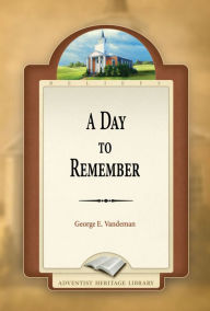 Title: A Day to Remember, Author: George E. Vandeman