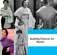 Title: Knitting Patterns for Shawls, Author: Unknown
