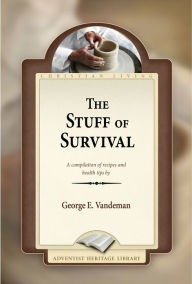 Title: The Stuff of Survival, Author: George E. Vandeman