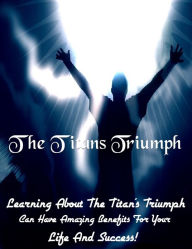 Title: The Titan's Triumph, Author: David Colon