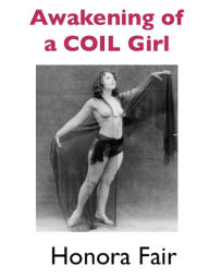 Title: Awakening of a COIL Girl, Author: Honora Fair