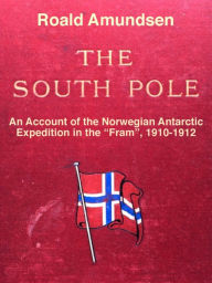 Title: The South Pole, Author: Roald Amundsen