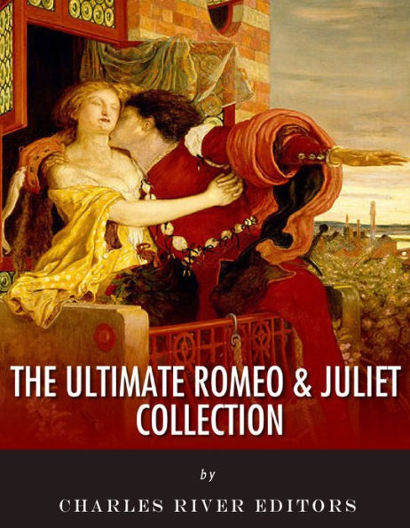The Ultimate Romeo & Juliet Collection