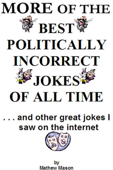 More Of The Best Politically Incorrect Jokes Of All Times
