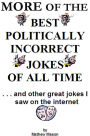 More Of The Best Politically Incorrect Jokes Of All Times