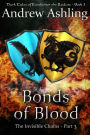 The Invisible Chains - Part 3: Bonds of Blood (Dark Tales of Randamor the Recluse, #3)