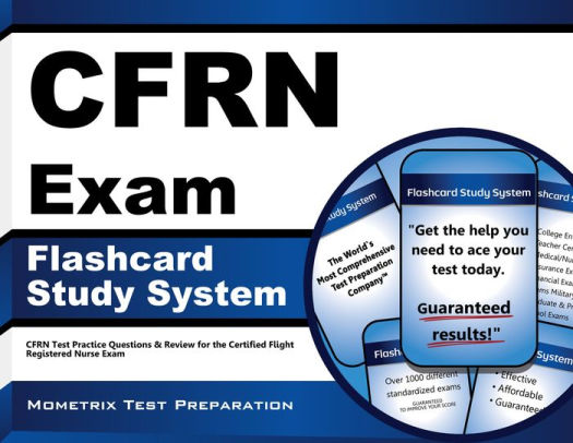 Cfrn Exam Flashcard Study System Cfrn Test Practice Questions Review For The Certified Flight Registered Nurse Examnook Book - 
