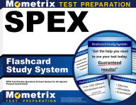 Title: SPEX Flashcard Study System: SPEX Test Practice Questions & Exam Review for the Special Purpose Examination, Author: SPEX Exam Secrets Test Prep Team