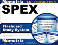 Title: SPEX Flashcard Study System: SPEX Test Practice Questions & Exam Review for the Special Purpose Examination, Author: Spex Exam Secrets Test Prep Team