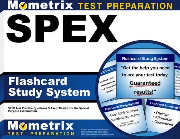 SPEX Flashcard Study System: SPEX Test Practice Questions & Exam Review for the Special Purpose Examination
