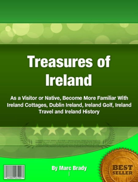 Treasures of Ireland: As a Visitor or Native, Become More Familiar With Ireland Cottages, Dublin Ireland History