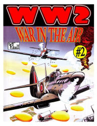 Title: World War 2 War in the Air, Author: Ronald Ledwell