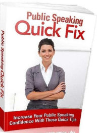 Title: eBook about Public Speaking Quick Fix - This Book Is One Of The Most Valuable Resources In The World When It Comes Ways To Increase Your Public Speaking Confidence With These Quick Tips!, Author: Healthy Tips