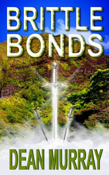 Brittle Bonds (The Guadel Chronicles Volume 3)