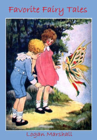 Title: Favorite Fairy Tales (Illustrated), Author: Logan Marshall