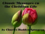 Classic Messages on the Christian Life, by Charles Haddon Spurgeon, (Illustrated)