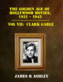 The Golden Age of Hollywood Movies, 1931-1943 Vol VII: Clark Gable