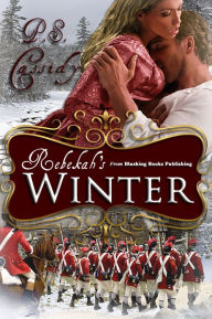 Title: Rebekah's Winter, Author: P.S. Cassidy