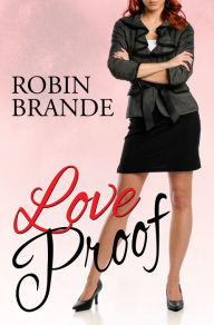 Title: Love Proof, Author: Robin Brande