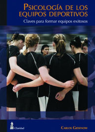 Title: Psicología de los equipos deportivos, Author: Carlos Giesenow