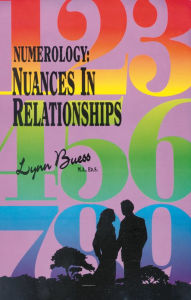 Title: Numerology: Nuances in Relationships, Author: Lynn Buess