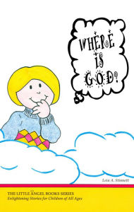 Title: Where Is God?, Author: Leia Stinnett