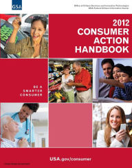 Title: 2012 Consumer Action Handbook, Author: United States Government GSA Federal Citizen Information Center