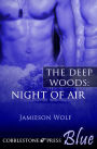 Night of Air [The Deep Woods 2]