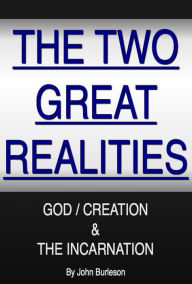 Title: The Two Great Realities, Author: John Burleson