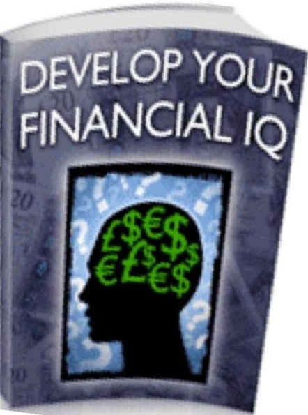eBook about Develop Your Financial IQ - The love of money is the root of all evil...