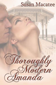 Title: Thoroughly Modern Amanda, Author: Susan Macatee