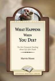 Title: What Happens When You Die?, Author: Marvin Moore