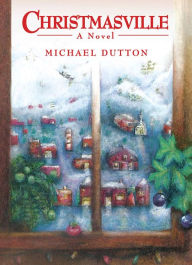 Title: Christmasville, Author: Michael Dutton