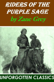 Title: Riders Of The Purple Sage Illustrated Edition, Author: Zane Gray