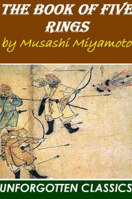 Title: The Book of Five Rings Unabridged Edition, Author: Miyamoto Musashi