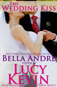 The Wedding Kiss (Four Weddings and a Fiasco, Book 5): Contemporary Romance