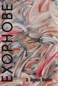 Title: Exophobe, Author: D. Kenton Mellott